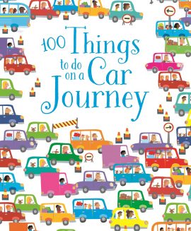 Usborne 100 things to do on a car journey – Sách Tiếng Anh Cho Bé 5+