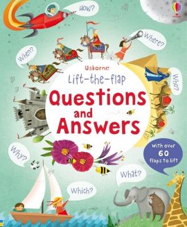 Usborne Lift-the-flap Questions and Answers – Sách Tiếng Anh Cho Bé 5+