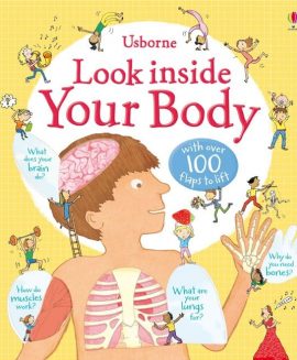 Usborne Look Inside Your Body – Sách Tiếng Anh Cho Bé 5+
