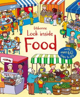 Usborne Look Inside Food – Sách Tiếng Anh Cho Bé 4+