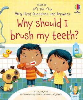Usborne Very First Questions and Answers Why Should I Brush My Teeth? – Sách Tiếng Anh Cho Bé 3+