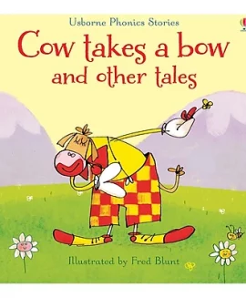 Usborne Cow takes a bow and other tales – Sách Tiếng Anh Cho Bé 3+